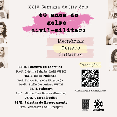 Com o tema "60 anos do golpe civil-militar: memórias, gênero e culturas", o evento contará com palestras, mesa redonda e apresentações de trabalhos acadêmicos