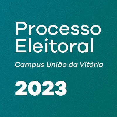 unespar_campus_uniao_da_vitoria_banner_eleições_2023_conselhos_direções_400px.jpg